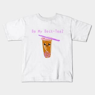 Be My Best-Tea? Kids T-Shirt